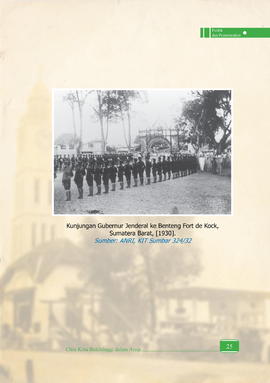 Kunjungan Gubernur Jenderal ke Benteng Fort de Kock, Sumatera Barat Tahun 1930