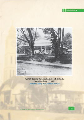 Rumah Direktur Kweekscholl di Fort de Kock, Sumatera Barat 1930