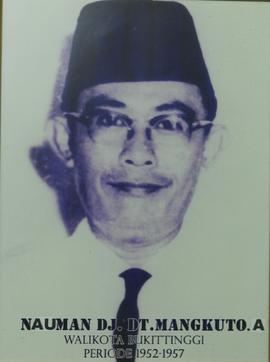 Nauman Dj. Dt. Mangkuto A. Walikota Bukittinggi Periode 1952-1957